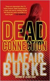 Cover of: Dead Connection by Alafair Burke