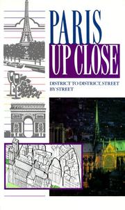 Cover of: Paris Up Close: District to District, Street by Street (Up Close Series)