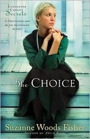 Cover of: The choice by Suzanne Woods Fisher