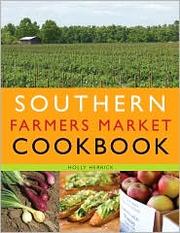 Cover of: Southern farmers market cookbook by Holly Herrick