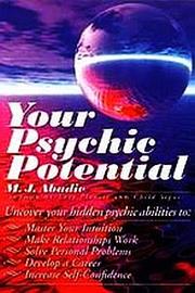 Cover of: Your psychic potential by M. J. Abadie