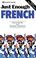 Cover of: Just Enough French