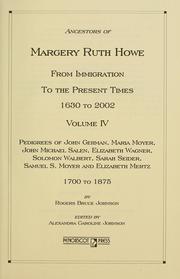Cover of: Ancestors of Margery Ruth Howe from immigration to the present times, 1630 to 2002