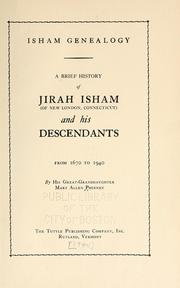 Cover of: Isham genealogy.: A brief history of Jirah Isham (of New London, Connecticut) and his descendants from 1670 to 1940