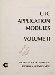 Cover of: UTC application modules by Center for Occupational Research and Development (U.S.)