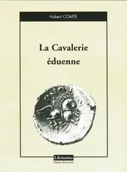 La cavalerie éduenne by Hubert Comte