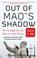 Cover of: Out of Mao's shadow