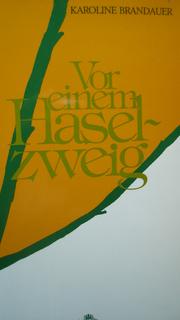 Cover of: Vor einem Haselzweig by 