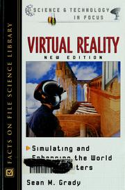 Cover of: Virtual reality: simulating and enhancing the world with computers