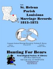 Cover of: St. Helena Par LA Marriages 1813-1875: Computer Indexed Louisiana Marriage Records by Nicholas Russell Murray