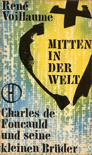 Cover of: Mitten in der Welt: Charles de Foucauld und seine Kleinen Brüder