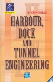 Cover of: Harbour, dock and tunnel engineering | Srinivasan, R.