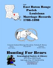 Cover of: East Baton Rouge Parish Louisiana Marriage Records 1788-1898