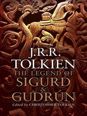 Cover of: The Legend of Sigurd and Gudrun by J.R.R. Tolkien