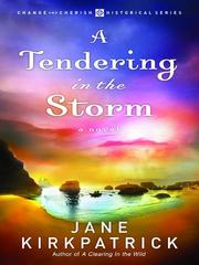 Cover of A Tendering in the Storm by Jane Kirkpatrick