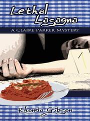 Front cover of Lethal Lasagna by Rhonda Gibson
