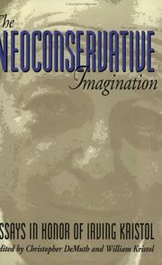 Cover of: The neoconservative imagination by edited by Christopher DeMuth and William Kristol.