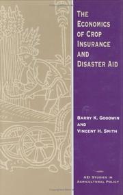 Cover of: The economics of crop insurance and disaster aid by Barry K. Goodwin