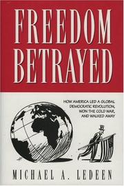 Cover of: Freedom betrayed by Michael Arthur Ledeen