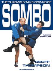 Cover of: The Throws and Take-Downs of Sombo Russian Wrestling by 