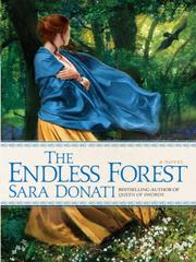 Front cover of The Endless Forest by Sara Donati