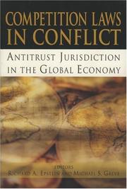 Cover of: Competition laws in conflict by editors, Richard A. Epstein and Michael S. Greve.