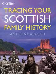 Cover of: Collins Tracing Your Scottish Family History by 