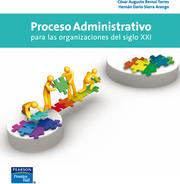 Proceso Administrativo para las organizaciones del siglo XXI