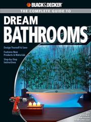 Cover of: The Complete Guide to Dream Bathrooms by 