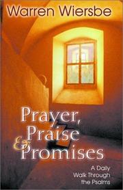 Cover of: Prayer, praise & promises: a daily walk through the Psalms