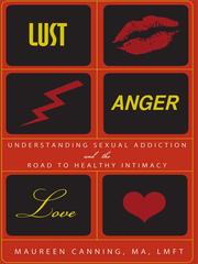 Cover of: Lust, Anger, Love