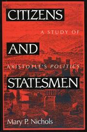 Cover of: Citizens and statesmen: a study of Aristotle's Politics