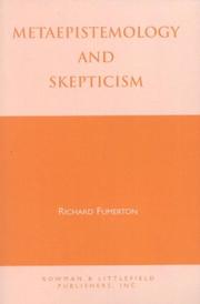 Cover of: Metaepistemology and skepticism by Richard A. Fumerton
