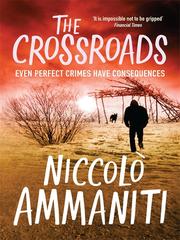 Cover of: The Crossroads by Niccolò Ammaniti, Niccol Ammaniti