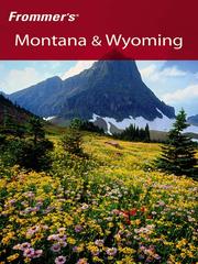 Frommer's® Montana & Wyoming