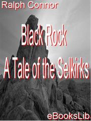 Cover of: Black Rock - A Tale of the Selkirks by 