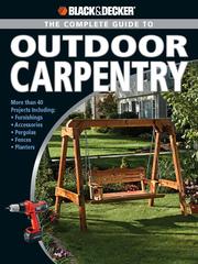 Cover of: The Complete Guide to Outdoor Carpentry | 