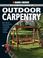 Cover of: The Complete Guide to Outdoor Carpentry