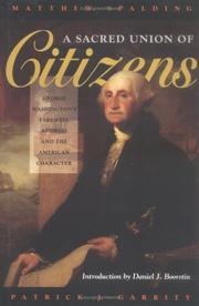 Cover of: A sacred union of citizens: George Washington's farewell address and the American character