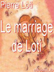 Cover of: Le marriage de Loti