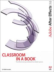 Adobe® After Effects® 7.0 Classroom in a Book