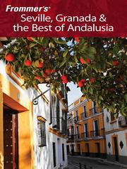 Cover of: Frommer's Seville, Granada and the Best of Andalusia by 