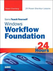 Cover of: Sams Teach Yourself Windows® Workflow Foundation (WF) in 24 Hours