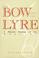 Cover of: The bow and the lyre