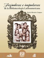 Cover of: Forjadores e impulsores de la Bibliotecologia Latinoamericana