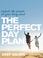 Cover of: The Perfect Day Plan