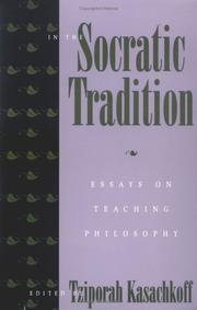 Cover of: In the Socratic tradition: essays on teaching philosophy