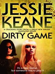Cover of: Dirty Game by Jessie Keane