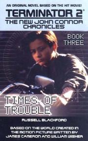 Cover of: Terminator 2: The New John Connor Chronicles, Book 3: Times of Trouble by 