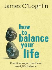 Cover of: How to Balance Your Life